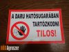 Biztonsági jelölés "Daru hatósugarában tartózkodni TILOS! "